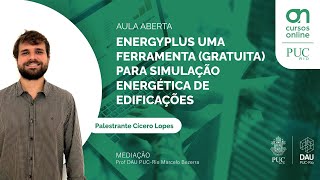 Aula aberta Energyplus uma ferramenta gratuita para Simulação Energética de Edificações [upl. by Radley77]