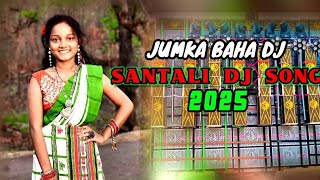 jumkabaha santali DJ🥀Santali djremix202✅DJ DACTAR hansdah [upl. by Flip]