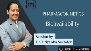 Pharmacokinetics Bioavailability Pharmacology MBBS 2nd Year NEET PG NEXT by DrPriyanka Sachdev [upl. by Sperry]