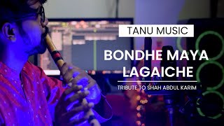 Bondhe Maya Lagaiche  Shah Abdul Karim  Flute cover  Tanu Music [upl. by Buff]