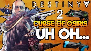 BIGGEST CONCERN for Destiny 2 Curse of Osiris [upl. by Oidualc20]