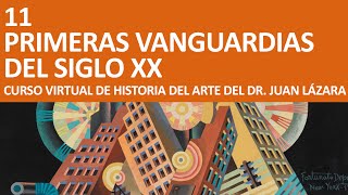 248 CONTEXTO HISTÓRICO DE PRIMERAS VANGUARDIAS DEL SIGLO XX POR EL PROF JUAN LÁZARA [upl. by Rehc908]