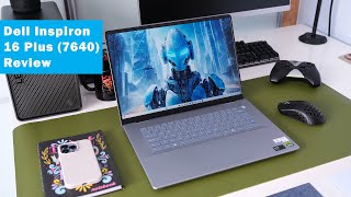 Dell Inspiron 16 Plus 7640 2024 Review Intel Ultra 7 155H RTX 4060 [upl. by Enyad]