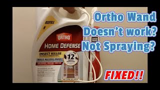 Ortho Home Defense Not Spraying Wand Not Working FIXED [upl. by Wootan]