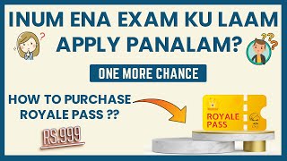 INUM ENA EXAM KU LAAM APPLY PANALAM  ONE MORE CHANCE  HOW TO GET ROYALE PASS  CRACK WITH JACK [upl. by Boser]