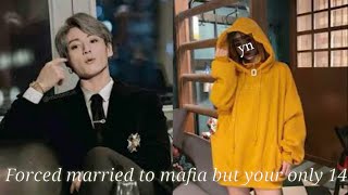 BTS imagine ff forced married with a mafia but your only 14 [upl. by Ladd]