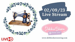 Debbie Shores Live Stream 020923 sewing a storage bag [upl. by Yllus503]