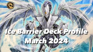 YuGiOh Ice Barrier Deck Profile  March 2024 [upl. by Ettenom]