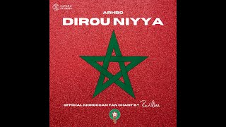 Dirou Niyya  Official Moroccan Fan Chant [upl. by Notsniw]