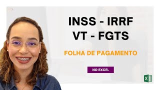 Folha de Pagamento Simplificada  INSS IRRF VT e FGTS [upl. by Yesrod556]