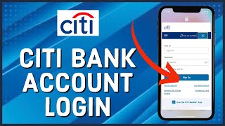 Citi Bank Login How to Sign in to Citi Bank Online Banking Account 2023 [upl. by Ellswerth]