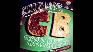 CHIDDY BANG  Too Much Soul Peanut Butter And Swelly Link [upl. by Annaik]