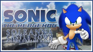 Sonic the Hedgehog 2006  Soleanna Castle Town  Silent Dreams Remix [upl. by Nolyarg]