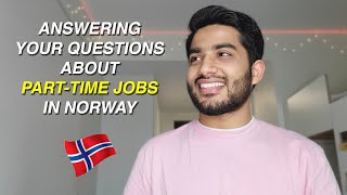 parttime JOBS for international students in Norway  answering your questions [upl. by Bigford]