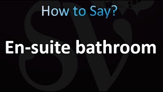 How to Pronounce Ensuite bathroom correctly [upl. by Kyle]