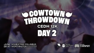 Cowtown Throwdown cEDH Tournament Day 2 [upl. by Thornburg]