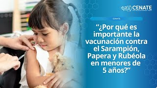 ¿Por qué es importante la vacunación contra el Sarampión Papera y Rubéola en menores de 5 años [upl. by Hoffman403]