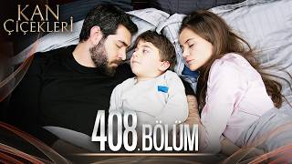 Kan Çiçekleri 408 Bölüm [upl. by Kostman]