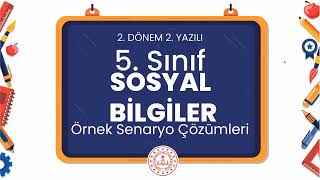 5 Sınıf Sosyal Bilgiler 2 Dönem 2 Yazılı Örnek Senaryo Çözümleri [upl. by Annahsad458]