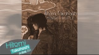 Hitomi Takahashi  Midnight Shuffle Audio Only [upl. by Charity652]