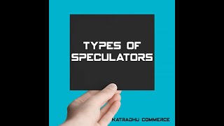 types of speculators [upl. by Anesor]