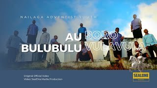 Au Bulubulu Boro Vulavula ft Nailaga Adventist Youth [upl. by Westney734]