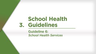 Guideline 6 School Health Services [upl. by Pinckney]