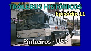 TRÓLEBUS HISTÓRICOS 11  PinheirosUSP [upl. by Brita]