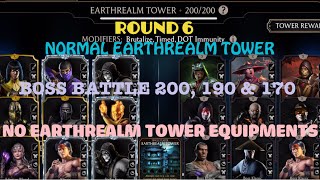 Round 6 Normal Earthrealm Tower Boss Battle 200 190 amp 170Rewards No Earthrealm Equipments Used [upl. by Inafetse560]