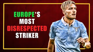 Europe’s Most Disrespected Striker – Ciro Immobile [upl. by Willette461]