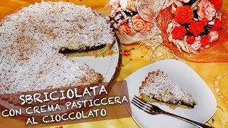 SBRICIOLATA CON CREMA PASTICCERA AL CIOCCOLATO  Ricetta Facile  Il Paradiso Delle Tentazioni [upl. by Eirac]