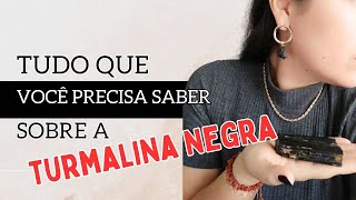 Tudo que você precisa saber sobre a TURMALINA NEGRA [upl. by Idnerb346]