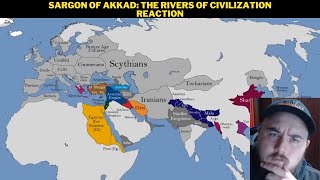 Sargon Of Akkad The Rivers Of Civilization Reaction [upl. by Adnuahs]