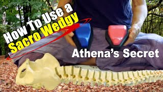 How To Use a Sacro Wedgy  Athena’s Secrets [upl. by Leribag839]