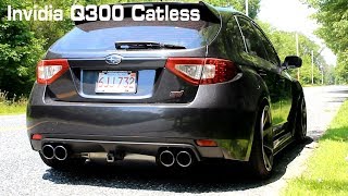 STI Invidia Q300 CATLESS Exhaust Sound [upl. by Nayk372]