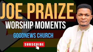 WORSHIP MOMENTS WITH JOE PRAIZE BEST OF THE BEST 🚫 [upl. by Weir]