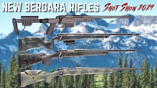 NEW Bergara Rifles For 2024  SHOT Show 2024 [upl. by Nosredneh715]