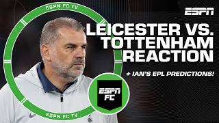 FULL REACTION to Leicester City vs Tottenham 👀 VERY concerning for Spurs  Ale Moreno  ESPN FC [upl. by Rhu]