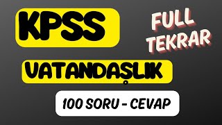 100 SORU CEVAP İLE FULL VATANDAŞLIK TEKRARI [upl. by Proctor]