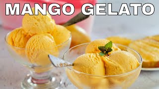 Mango Gelato  Mango Ice Cream [upl. by Lyrret]