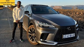 2024 Lexus RX 350 F Sport Price Review  Cost of Ownership  Roadtrip Across Mpumalanga  Features [upl. by Nnyloj697]