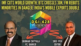 IMF cut World growth BTC cross 30K I FM rebuts Minorities in danger I Indias Mobile exports double [upl. by Peri]