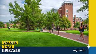 Regis University  Values that Elevate [upl. by Nilpik]