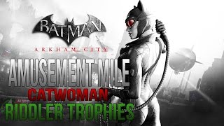 Batman Arkham City  Amusement Mile  Catwoman Riddler Trophy Locations [upl. by Cindy]