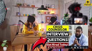 Crisis Counselor Interview Questions and Answers  Popular Crisis Counselor Interview Questions [upl. by Ermine]