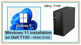 How to install Windows 11 on Dell T150 [upl. by Elime153]