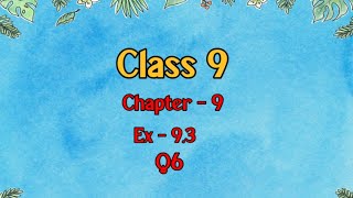 Class 9 l Maths l Ex 93 l Q6 NCERTDreamWorldXlx3uo [upl. by Yevoc]