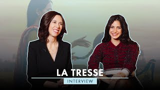 LA TRESSE  Interview [upl. by Kelly]