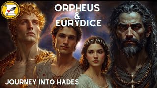 GREEK MYTHOLOGY Orpheus and Eurydice  A Mortal Journey into the Underworld [upl. by Ogir]