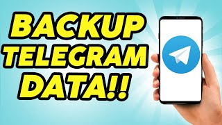 How to Backup Data in Telegram  How to Backup Telegram Chat [upl. by Ailekahs]